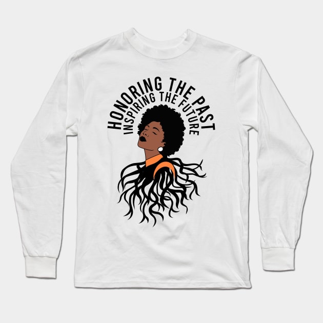 Honoring The Past Inspiring The Future Black History Month Long Sleeve T-Shirt by alcoshirts